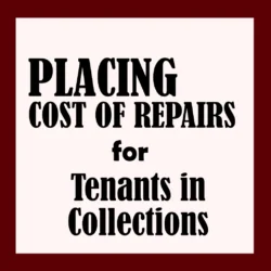 Placing cost of repairs for tenant in collections'